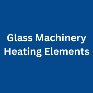 Glass Machinery Heating Elements